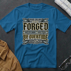 Forged by Overtime T-Shirt