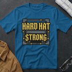 Hard Hat Strong T-Shirt