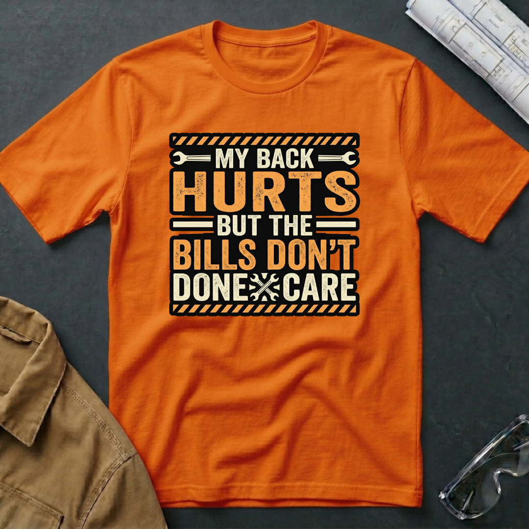 My Back Hurts T-Shirt