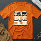 Paid by the Hour T-Shirt