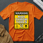 Warning May Throw Tools T-Shirt