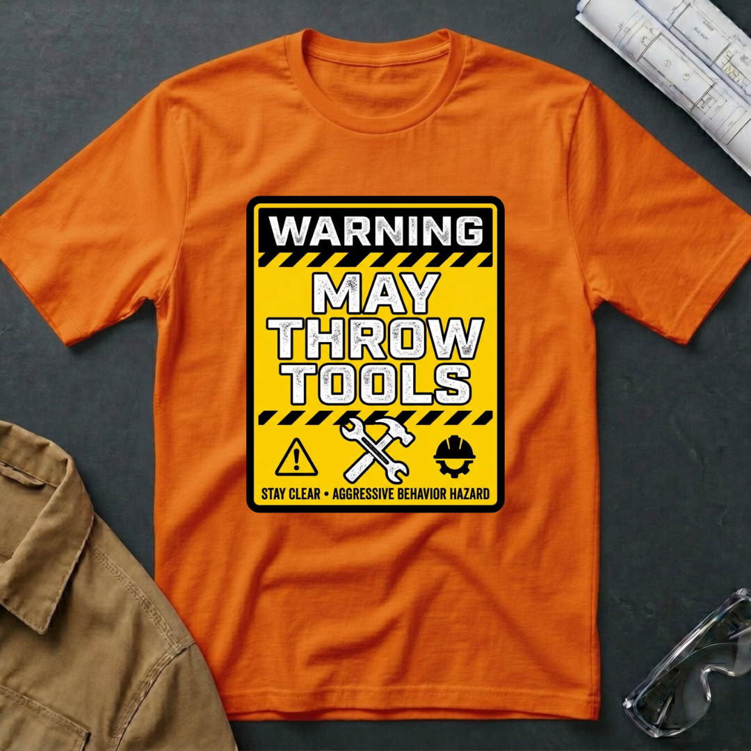 Warning May Throw Tools T-Shirt