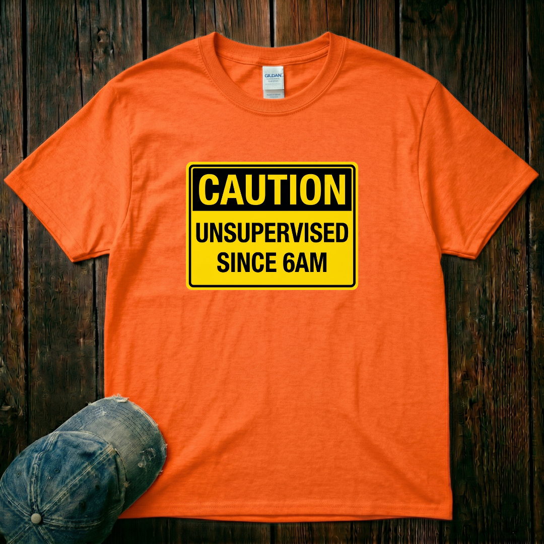 Unsupervised Since 6am T-Shirt