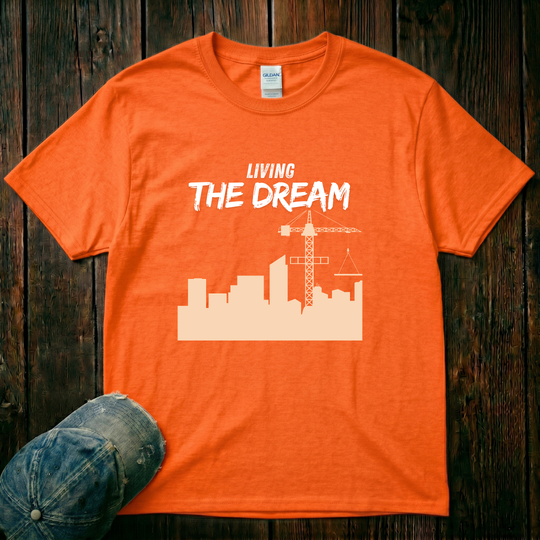 Living the Dream T-Shirt