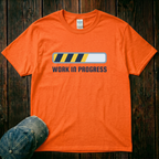 Work in Progress T-Shirt