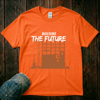 Building the Future T-Shirt