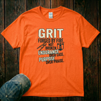Grit Forged by Fire T-Shirt