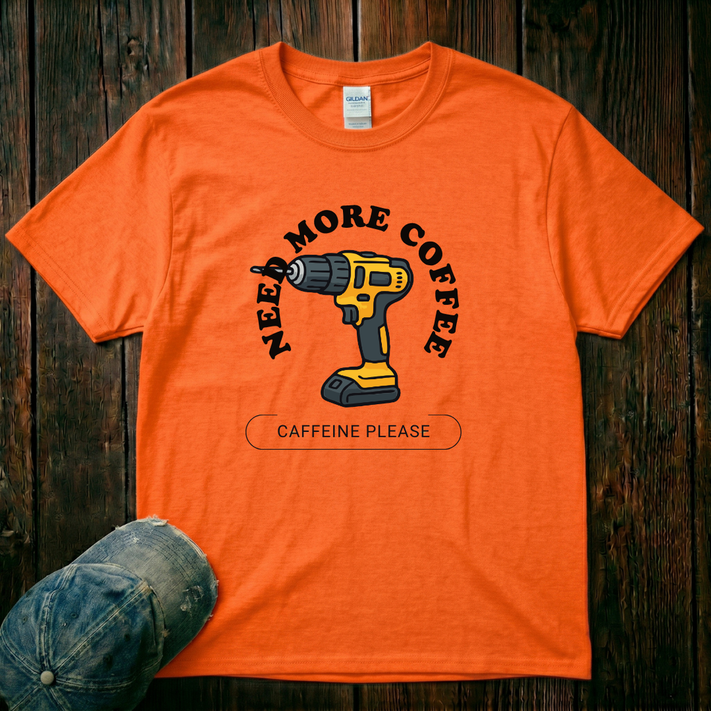 Need More Coffee T-Shirt