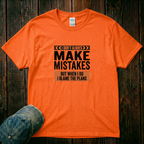 I Don't Always Make Mistakes T-Shirt