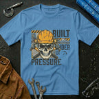 Built Under Pressure T-Shirt