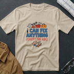 Can Fix Anything T-Shirt