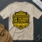 Low Tolerance for Stupidity T-Shirt