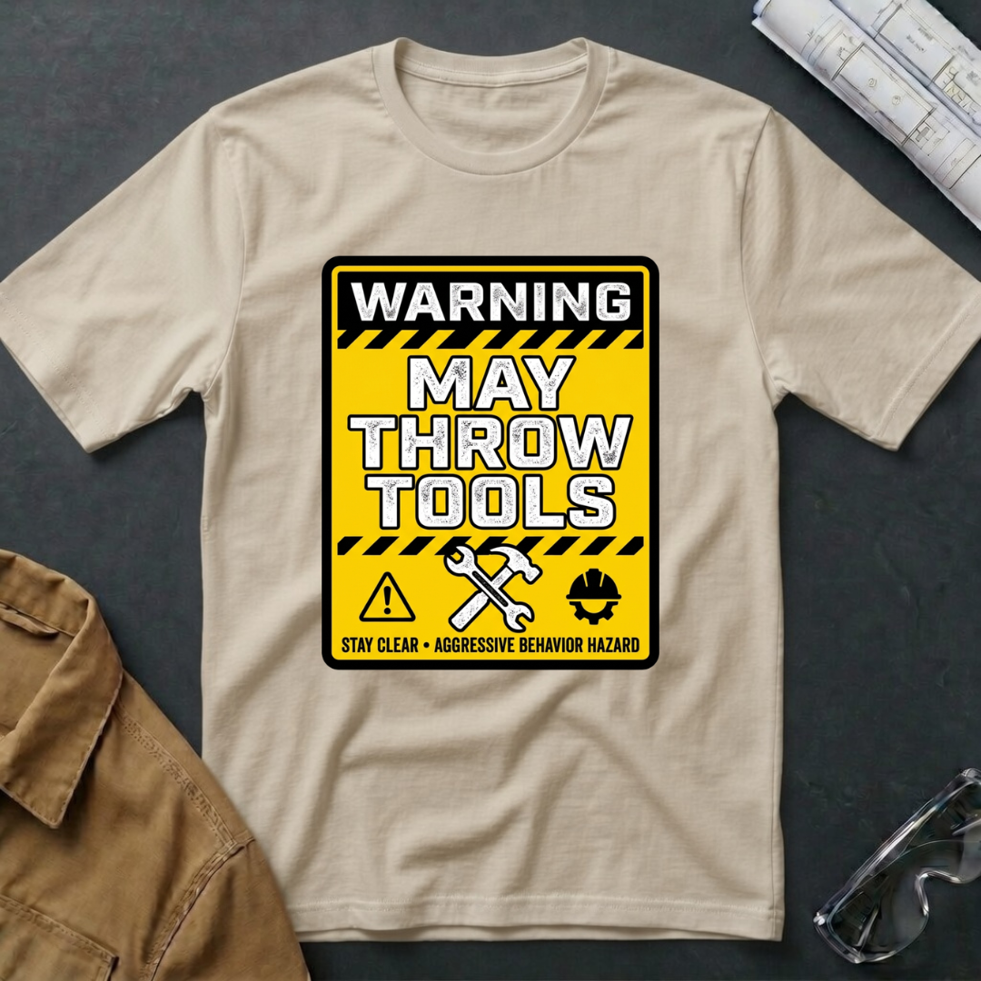 Warning May Throw Tools T-Shirt