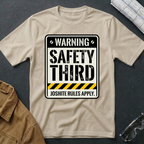 Warning: Safety Third T-Shirt