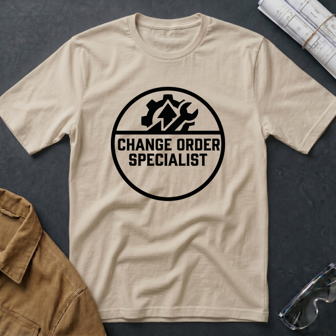 Change Order Specialist T-Shirt