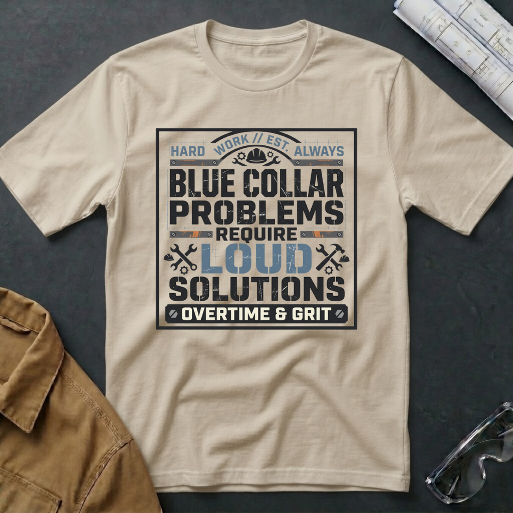 Blue Collar problems T-Shirt