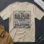 Blue Collar problems T-Shirt