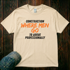 Where Men Go T-Shirt