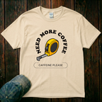 Need More Coffee T-Shirt