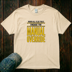 Manual Override T-Shirt