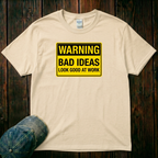 Bad Ideas T-Shirt