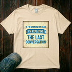 I'm Replaying T-Shirt