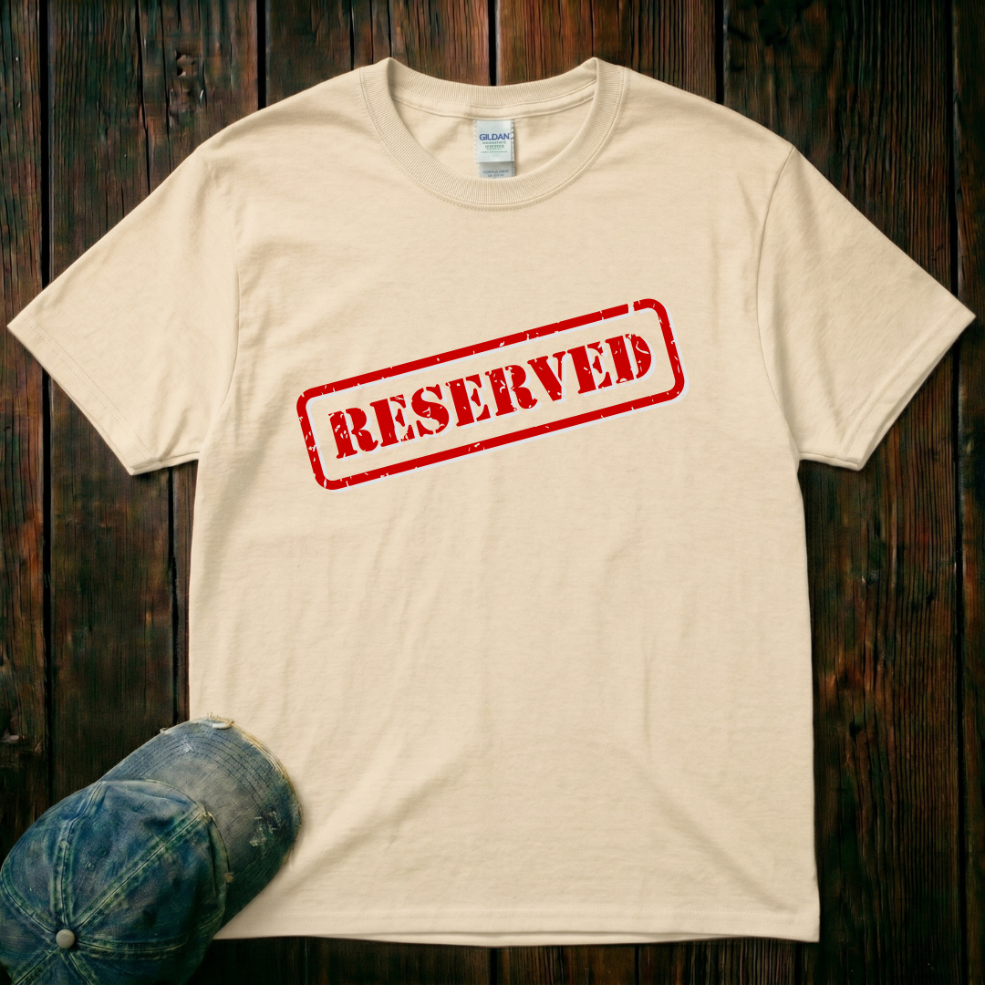Reserved T-Shirt