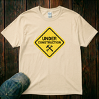 Under Construction T-Shirt