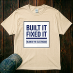 Built It, Fixed It T-Shirt