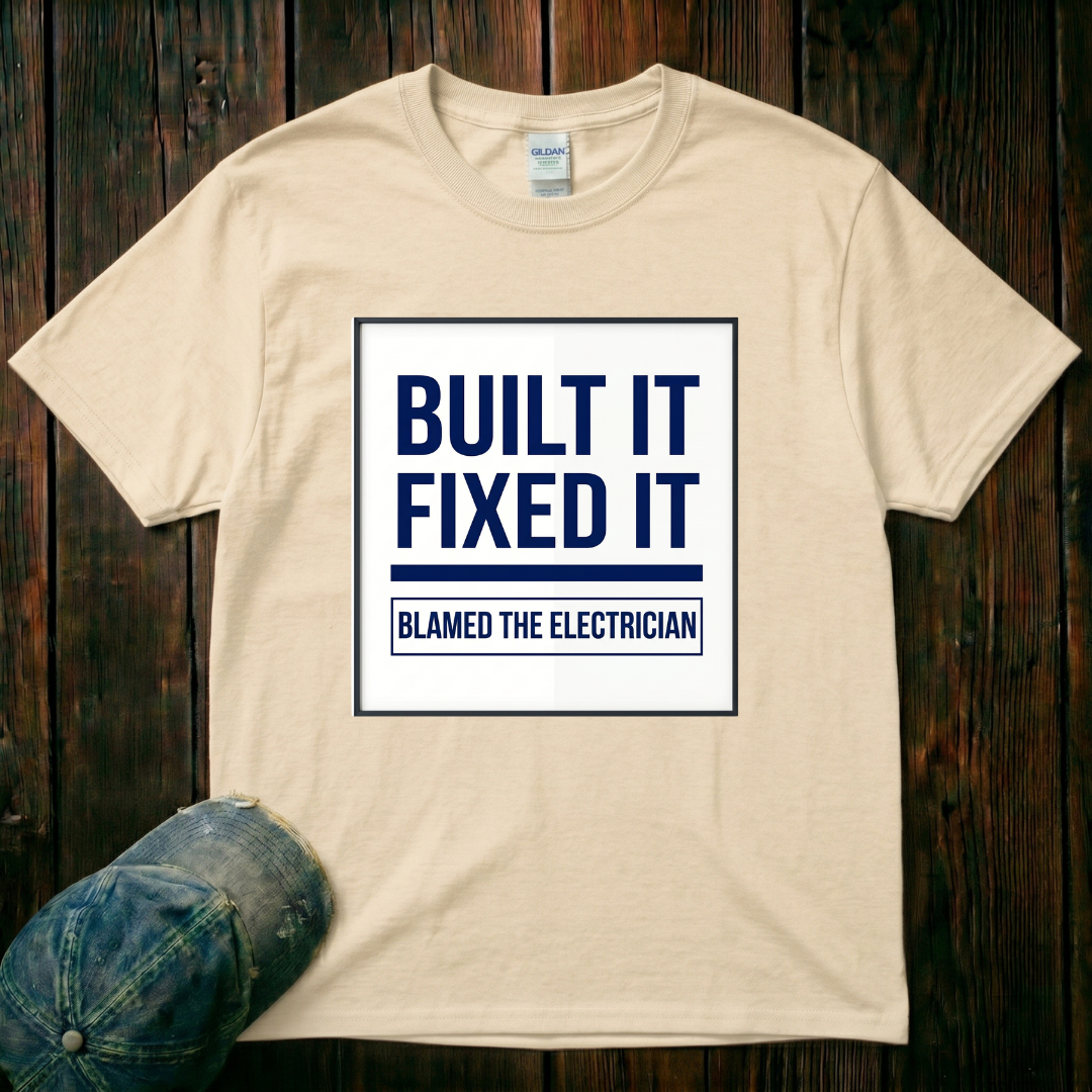 Built It, Fixed It T-Shirt