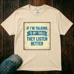 Talking to My Tools T-Shirt