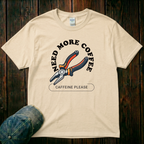 Need More Coffee T-Shirt