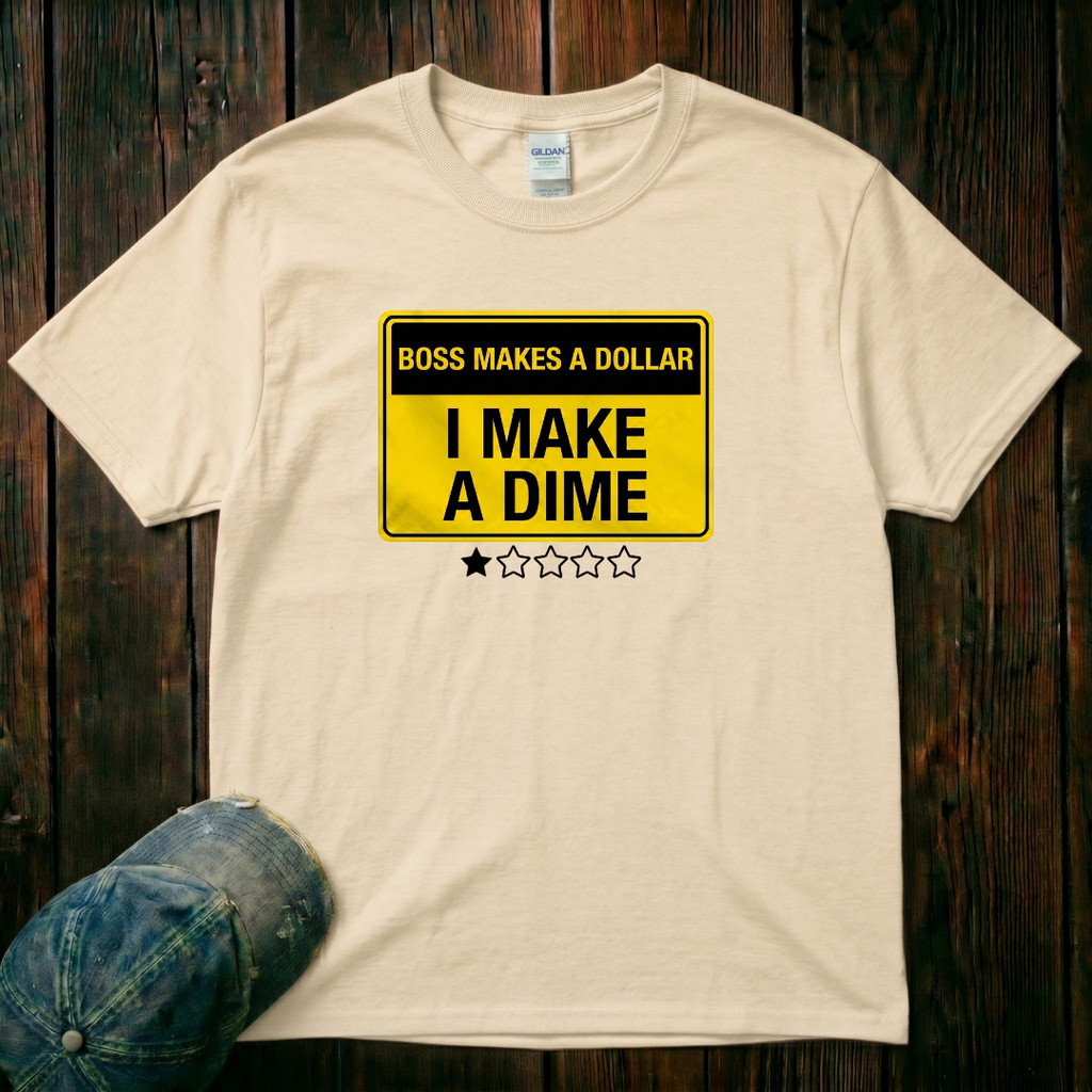 I Make a Dime T-Shirt