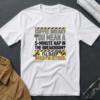 5-Minute Nap In The Breakrook T-Shirt