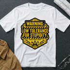 Low Tolerance for Stupidity T-Shirt