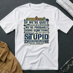 Doing Something Stupid T-Shirt