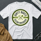 Dirty Boots Clean Paycheck T-Shirt