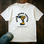 Need More Coffee T-Shirt