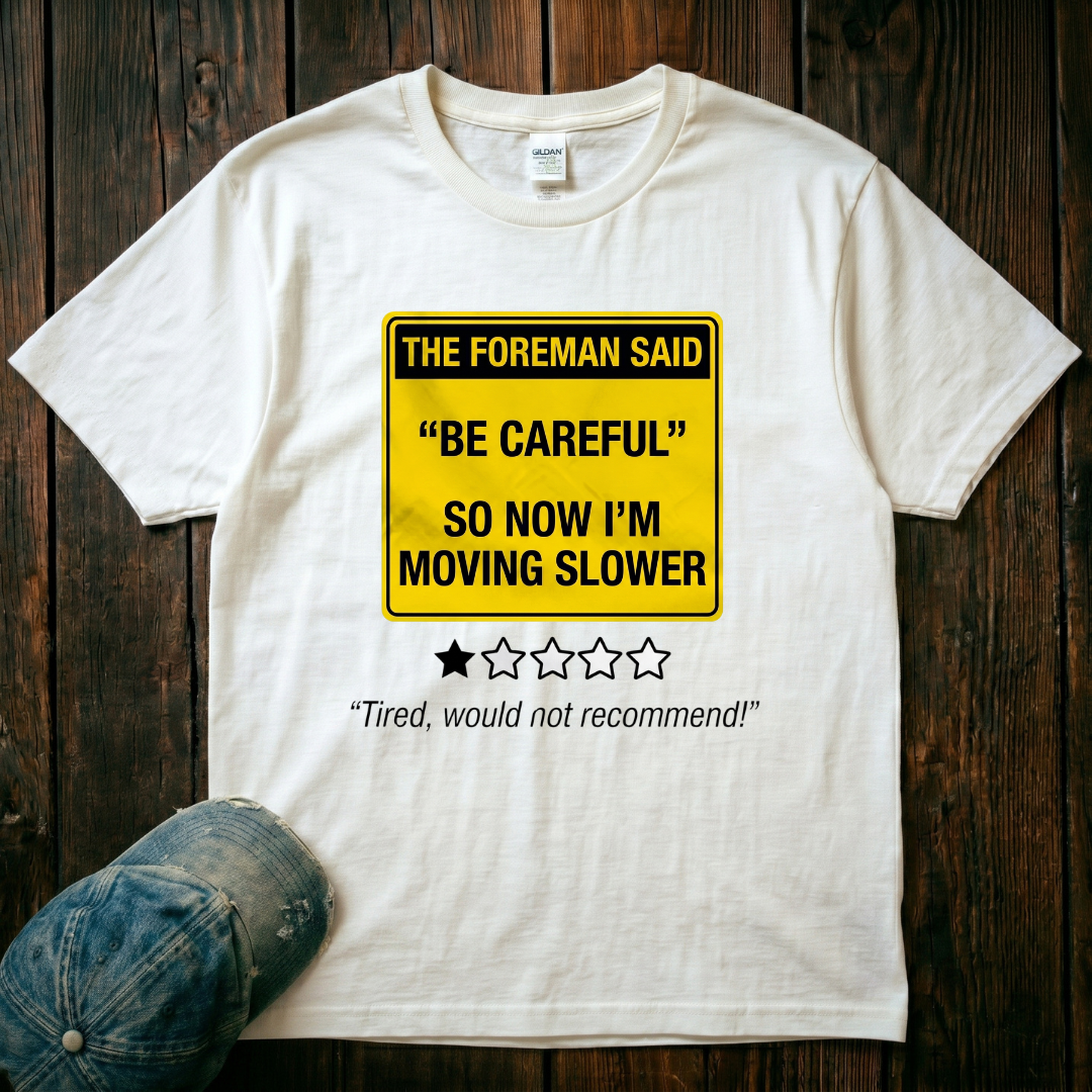 I'm Moving Slower T-Shirt
