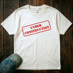 Under Construction T-Shirt