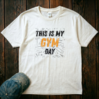 This is My Gym Day T-Shirt
