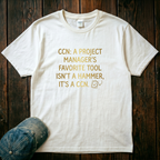 A Project Manager's Favorite Tool T-Shirt