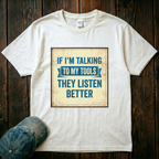 Talking to My Tools T-Shirt