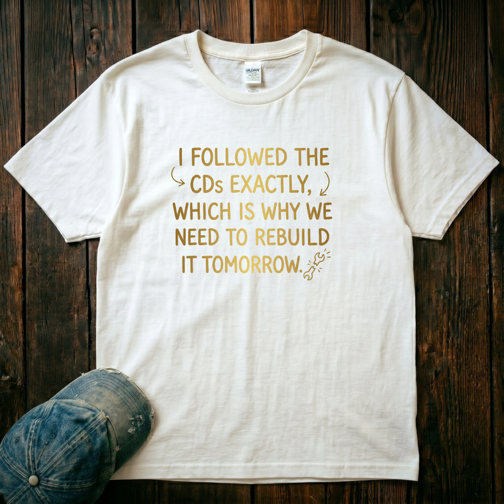 I Followed the CDs T-Shirt