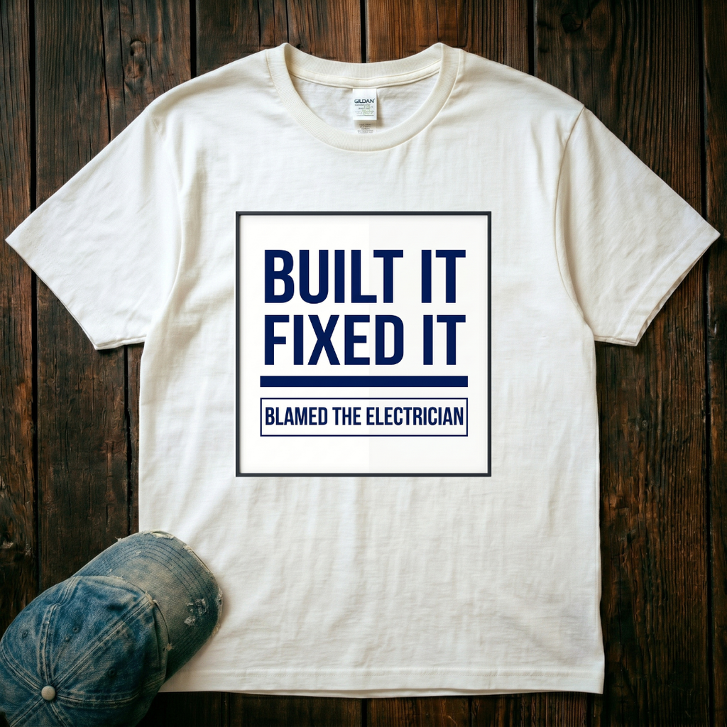Built It, Fixed It T-Shirt