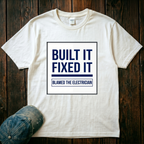 Built It, Fixed It T-Shirt