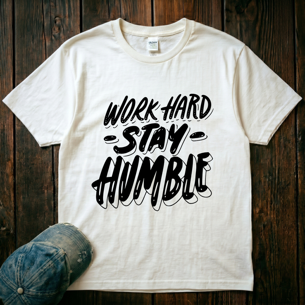 Work Hard. Stay Humble T-Shirt