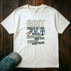 Grit Forged by Fire T-Shirt