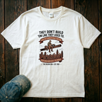 They don't build 'Em Like They Used to T-Shirt
