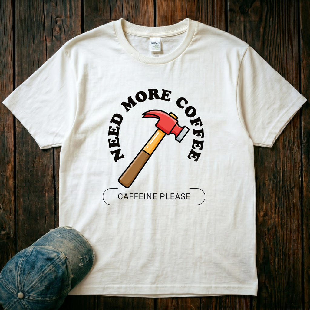 Need More Coffee T-Shirt